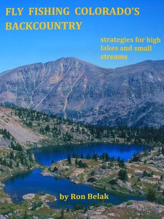 Fly Fishing Colorado's Backcountry